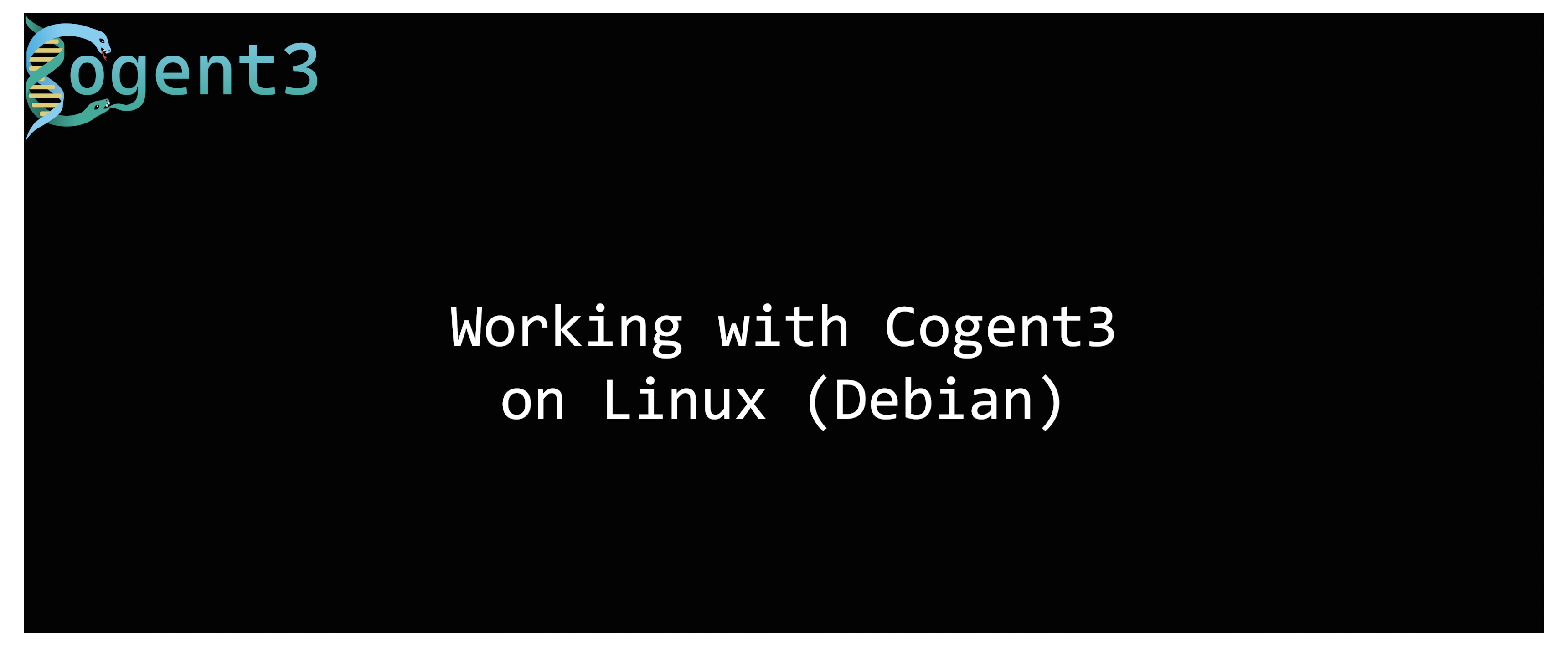 Working with Cogent3 on Linux