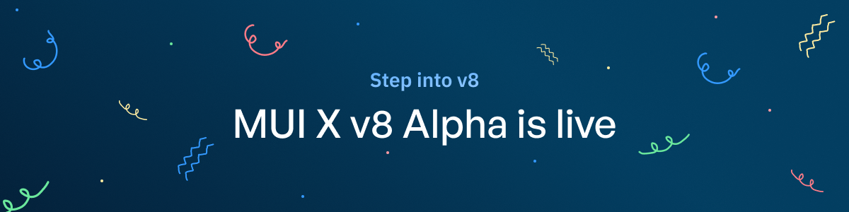 MUI X v8 Alpha is live